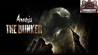 AMNESIA; THE BUNKER, sera que voce consegue manter a calma e sobreviver.