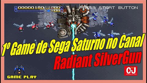 1º Game de Sega Saturno no Canal: Radiant SilverGun
