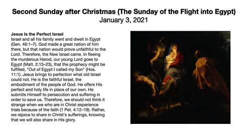Second Sunday after Christmas (The Sunday of the Flight into Egypt) - January 3, 2021