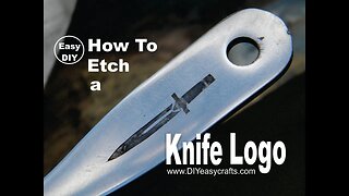 DIY Knife Logo Metal Etching How To project