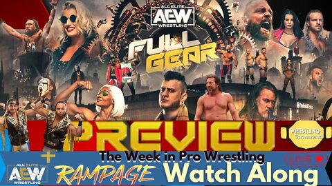 AEW Full Gear Preview | The Week in Pro Wrestling | AEW Rampage Live Watch Along