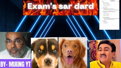 Exam's sar dard -by Mixing yt