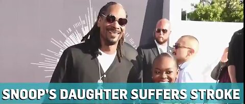 SNOOP DOGGY DOGS DAUGHTER SUFFERS STROKE AT 24 YEARS OF AGE - COVID JABS 💉