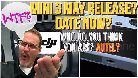 MAY DELAY DJI? AUTEL NANO + ALL OVER AGAIN!