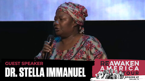 Dr. Stella Immanuel | Killing the Spirit of Fear with the Truth About the COVID / Great Reset Agenda
