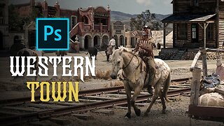 Creating a Western Town Photo Manipulation | Photoshop Speed Art