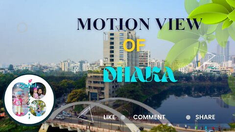 Motion view of Dhaka