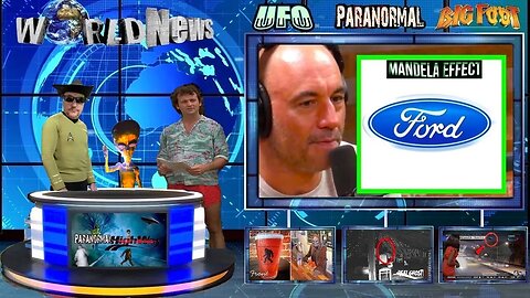 World News! Joe Rogan Mentions Mandela Effect (Ford Logo) & Poltergeist Activity Caught on Camera