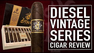 Diesel Vintage Series Cigar Review