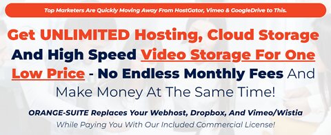 OrangeSuite-Premium Hosting, Storage, Video Hosting for 14 Bucks
