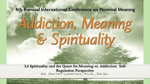 Spirituality and the Quest for Meaning vs. Addiction | Dr. Dmitry Leontiev | MC4 L6