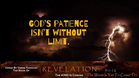 Revelation 9:1-12 "The Worst Is Yet To Come" Part 1