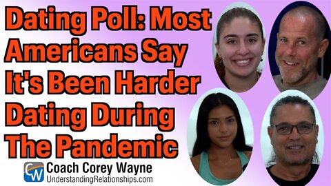 Dating Poll: Most Americans Say It's Been Harder Dating During The Pandemic