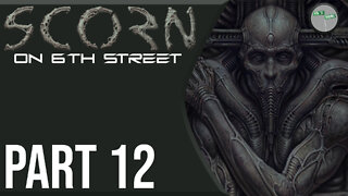 Scorn on 6th Street Part 12