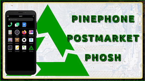 Pinephone with Postmarket OS and Phosh