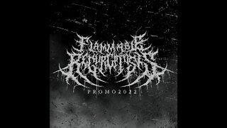 Flammable Regurgitosis - PROMO 2022 (Full Promo)