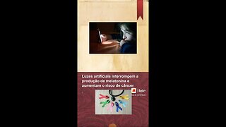 [pt. 1] Luz artificial, melatonina e o aumento do risco de câncer