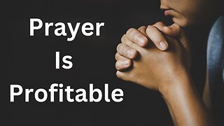 Prayer Is Profitable Rev Comadall Holy Spirit Anointed Gospel Truth Camp Meeting Preaching