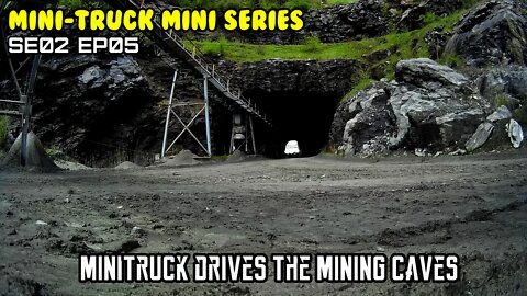 Mini-Truck (SE02 EP05) Mini drives some mining caves. huge under ground tunnel system