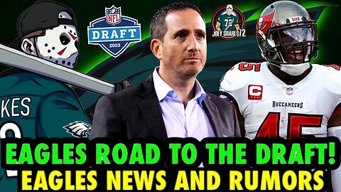 EAGLES ARE IN PERFECT POSITION TO DRAFT A STAR PLUS MORE! LET HOWIE ROSEMAN COOK! NEWS & RUMORS!