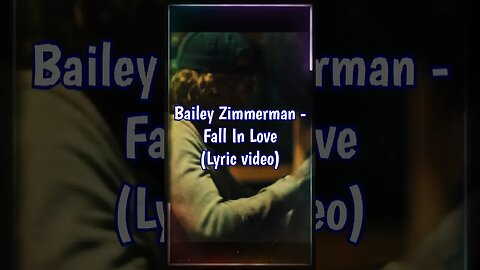 Bailey Zimmerman - Fall In Love (Lyrics) #shorts