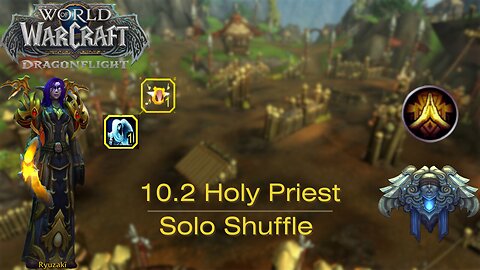 10.2 Holy Priest Solo Shuffle - Ep 3