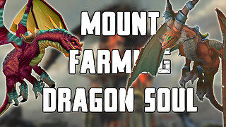 Dragon Soul Mount Farming Guide