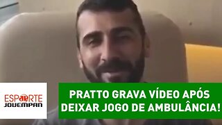 PRATTO grava vídeo após deixar jogo de ambulância!