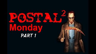 Postal 2: A Week in Paradise - Aggressive - Monday - Part01