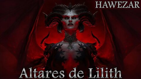 Diablo IV - Todos os altares de Lilith [Hawezar]