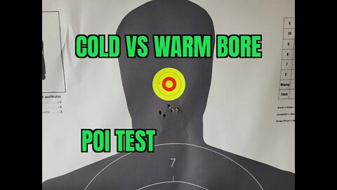 Cold Bore vs Warm Bore Point of Impact Test