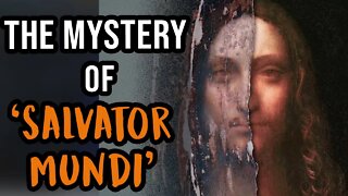 The Unsolved Mystery of ‘Salvator Mundi’