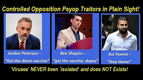 Another 3 Psyop Traitors in Plain Sight: Jordan Peterson, Ben Shapiro & Avi Yemini!