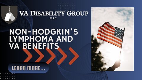 Non-Hodgkin's Lymphoma | VA Disability Benefits