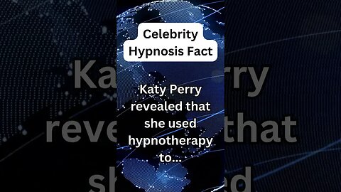 Katy Perry's Surprising Use of Hypnosis Unveiled