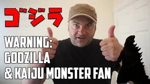 I'm A Huge GODZILLA & KAIJU (Japanese Monster) Fanatic - John H Shelton