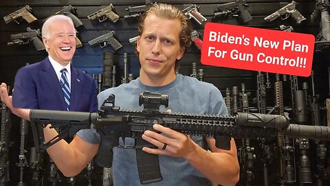 Biden's New Gun Control Plan!