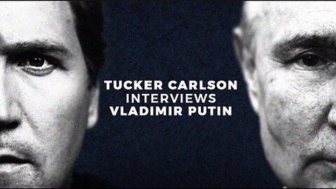 Tucker Carlson x Vladimir Putin Interview | CobraCast 199