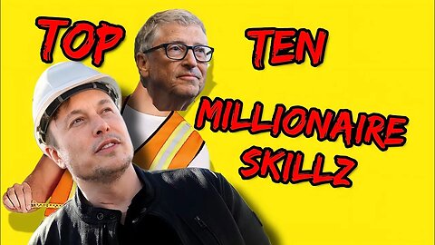 Top 10 Millionaire Skills