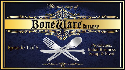 Episode 1 tells the beginning of BoneWare Cutlery
