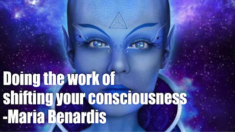 Doing the Work of Shifting your Consciousness