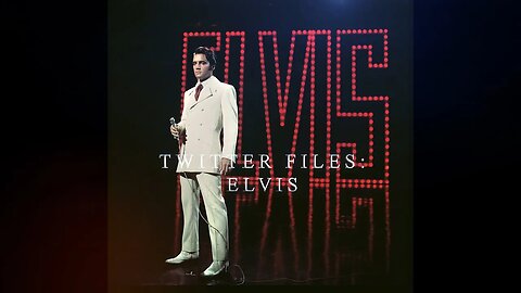 Twitter Files: Elvis