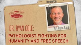 Dr. Ryan Cole: Pathologist Fighting for Humanity and Free Speech