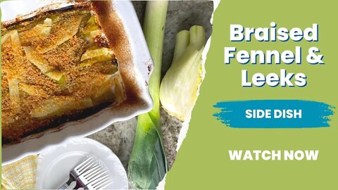 Braised Fennel and Leeks Recipe | Low Carb | Keto