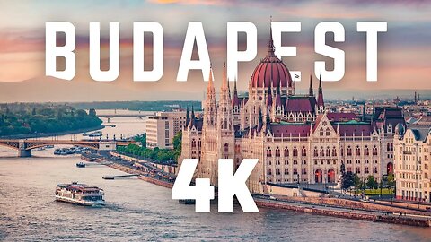 Budapest 4K 2023 | The Danube 4K | Hungary 4K 2023 | 4K Video