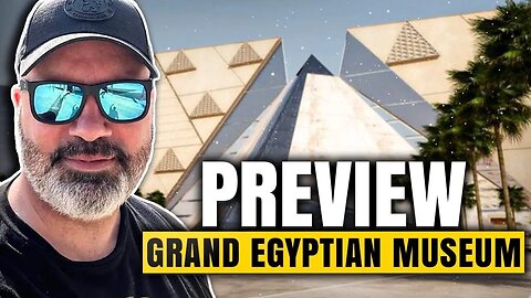 First Look at the Grand Egyptian Museum