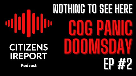 Nothing to See Here Ep#2 - Doomsday and COG Panic