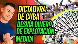 😮 DICTADVRA de Cuba desvía dinero de explotación médica 😮