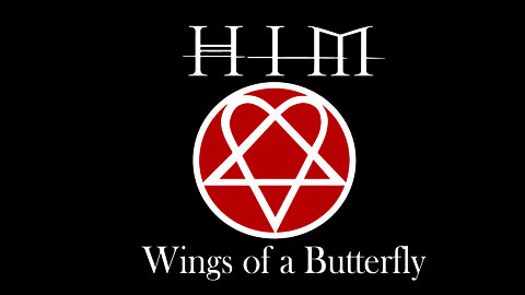 HIM-Wings of a Butterfly-Fan made video