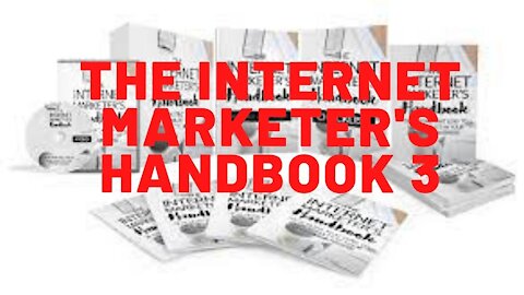 The Internet Marketer's Handbook 3